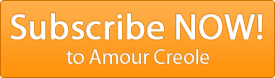 Subscribe NOW! to Amour Creole Subscribe NOW! to Amour Creole